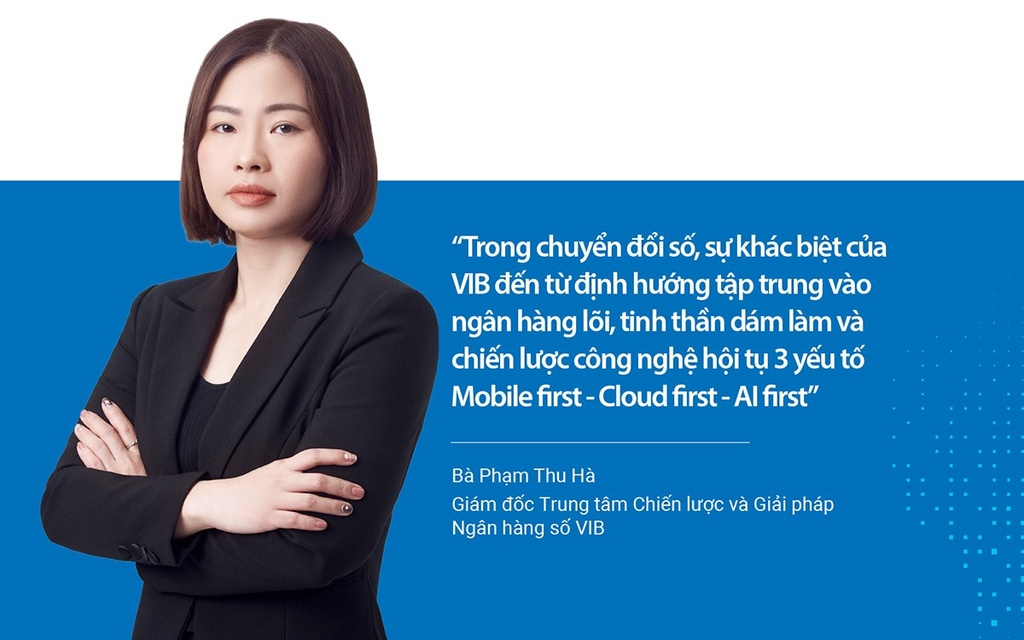 VIB tập trung chiến lược công nghệ hội tụ 3 yếu tố: Mobile first, Cloud first, AI first.